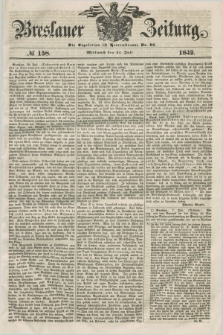Breslauer Zeitung. 1849, № 158 (11 Juli) + dod.