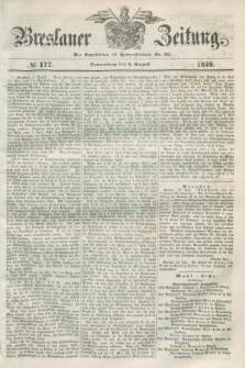 Breslauer Zeitung. 1849, № 177 (2 August) + dod.