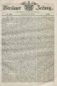 Breslauer Zeitung. 1849, № 194 (22 August) + dod.
