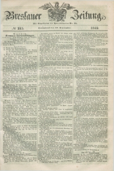 Breslauer Zeitung. 1849, № 215 (15 September) + dod.
