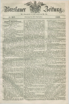 Breslauer Zeitung. 1849, № 217 (18 September) + dod.