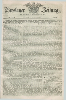 Breslauer Zeitung. 1849, № 218 (19 September) + dod.
