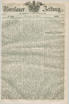 Breslauer Zeitung. 1849, № 240 (14 Oktober) + dod.