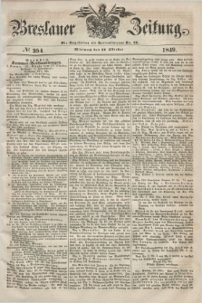 Breslauer Zeitung. 1849, № 254 (31 Oktober) + dod.
