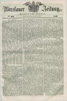 Breslauer Zeitung. 1849, № 263 (10 November) + dod.
