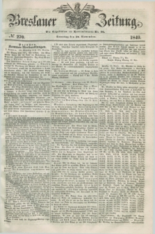 Breslauer Zeitung. 1849, № 270 (18 November) + dod.