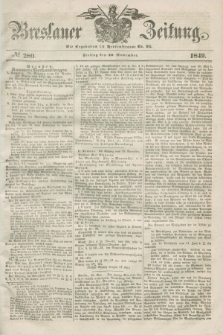 Breslauer Zeitung. 1849, № 280 (30 November) + dod.