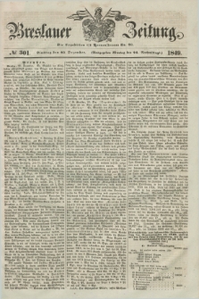 Breslauer Zeitung. 1849, № 301 (25 Dezember) + dod.