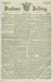 Breslauer Zeitung. 1850, № 187 (8 Juli)