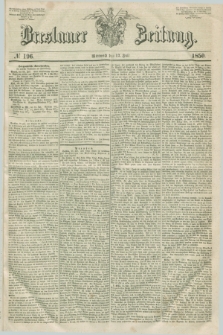 Breslauer Zeitung. 1850, № 196 (17 Juli)