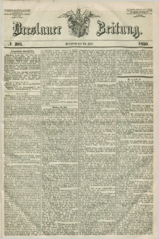 Breslauer Zeitung. 1850, № 203 (24 Juli)