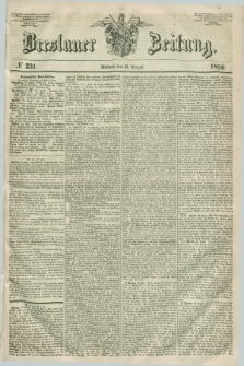 Breslauer Zeitung. 1850, № 231 (21 August)
