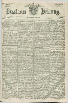 Breslauer Zeitung. 1850, № 250 (9 September)
