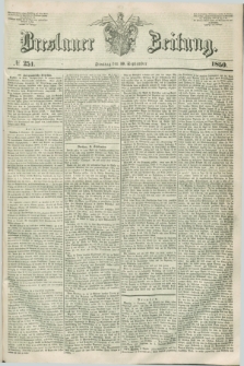 Breslauer Zeitung. 1850, № 251 (10 September) + dod.