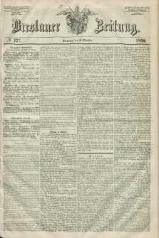 Breslauer Zeitung. 1850, № 277 (6 Oktober) + dod.