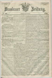 Breslauer Zeitung. 1850, № 282 (11 Oktober) + dod.