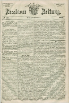 Breslauer Zeitung. 1850, № 291 (20 Oktober) + dod.