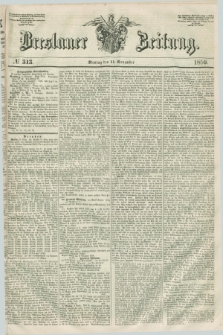 Breslauer Zeitung. 1850, № 313 (11 November)