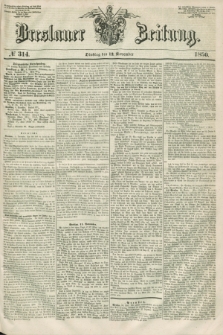 Breslauer Zeitung. 1850, № 314 (12 November)