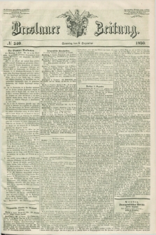Breslauer Zeitung. 1850, № 340 (8 Dezember) + dod.