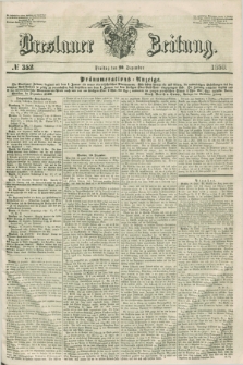 Breslauer Zeitung. 1850, № 352 (20 Dezember) + dod.