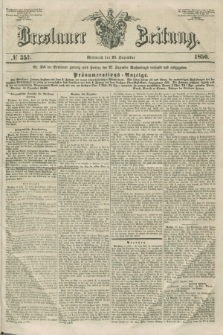 Breslauer Zeitung. 1850, № 357 (25 Dezember) + dod.