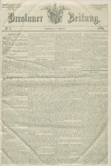 Breslauer Zeitung. 1851, № 7 (7 Januar)