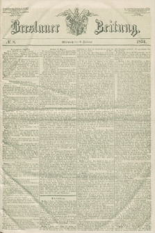 Breslauer Zeitung. 1851, № 8 (8 Januar)
