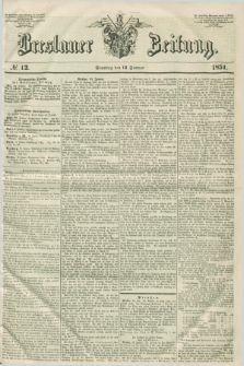 Breslauer Zeitung. 1851, № 12 (12 Januar) + dod.