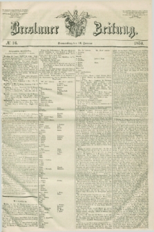 Breslauer Zeitung. 1851, № 16 (16 Januar)