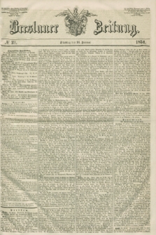 Breslauer Zeitung. 1851, № 21 (21 Januar)