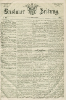 Breslauer Zeitung. 1851, № 24 (24 Januar)