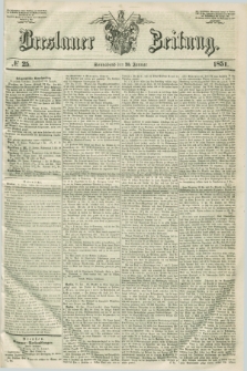 Breslauer Zeitung. 1851, № 25 (25 Januar)