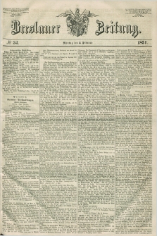 Breslauer Zeitung. 1851, № 34 (3 Februar)