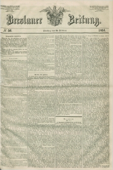 Breslauer Zeitung. 1851, № 56 (25 Februar) + dod.