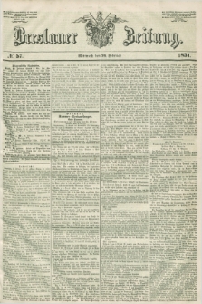 Breslauer Zeitung. 1851, № 57 (26 Februar)
