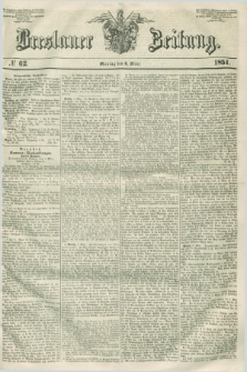Breslauer Zeitung. 1851, № 62 (3 März)