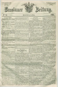 Breslauer Zeitung. 1851, № 74 (15 März)