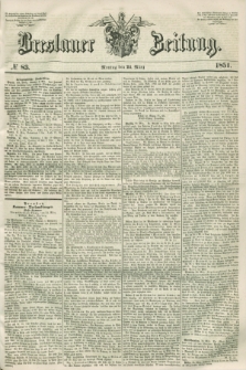 Breslauer Zeitung. 1851, № 83 (24 März)