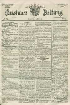 Breslauer Zeitung. 1851, № 86 (27 März)