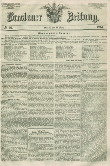 Breslauer Zeitung. 1851, № 90 (31 März)