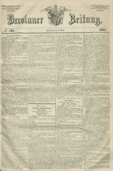 Breslauer Zeitung. 1851, № 128 (9 Mai)
