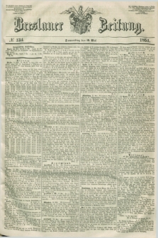 Breslauer Zeitung. 1851, № 134 (15 Mai)