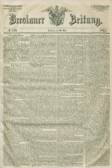 Breslauer Zeitung. 1851, № 149 (30 Mai)