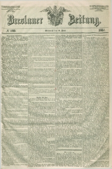 Breslauer Zeitung. 1851, № 160 (11 Juni)