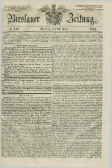 Breslauer Zeitung. 1851, № 172 (23 Juni)