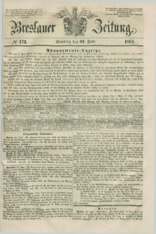 Breslauer Zeitung. 1851, № 173 (24 Juni)