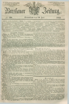 Breslauer Zeitung. 1851, № 198 (19 Juli) + dod.
