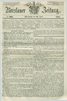 Breslauer Zeitung. 1851, № 202 (23 Juli) + dod.