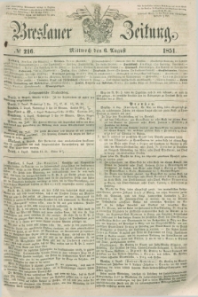 Breslauer Zeitung. 1851, № 216 (6 August) + dod.